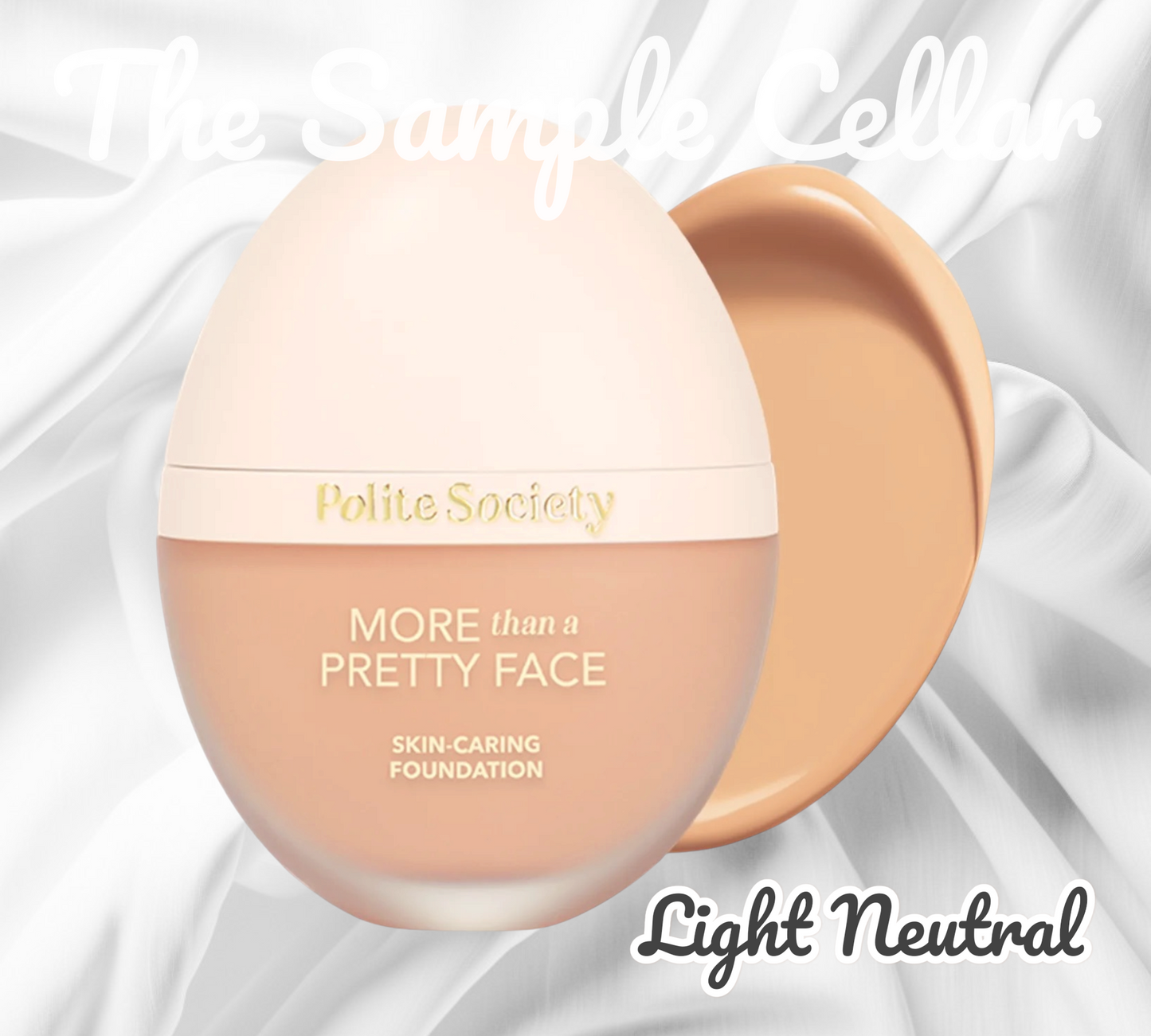 Polite Society - More Than a Pretty Face Foundation